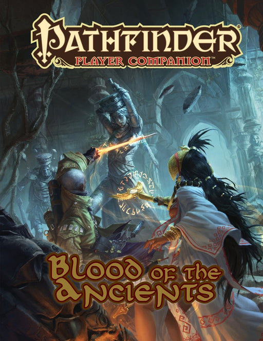 Blood of the Ancients | Player Companion | Pathfinder 1e