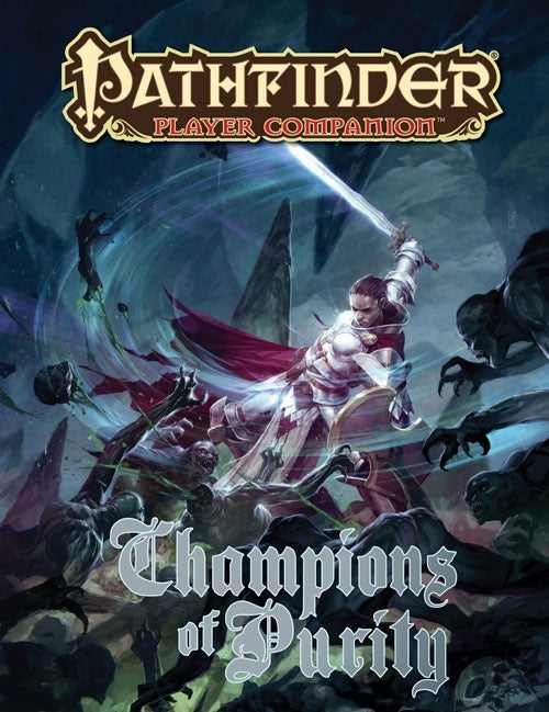 Champions of Purity | Player Companion | Pathfinder 1e