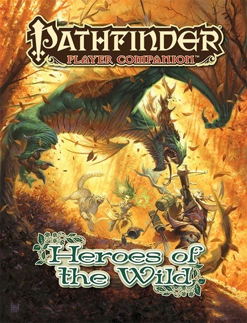 Heroes of the Wild | Player Companion | Pathfinder 1e