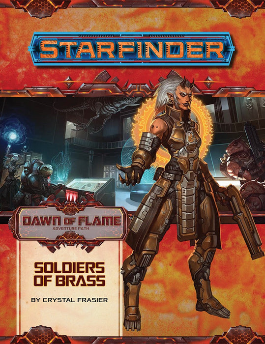 Soldiers of Brass | Dawn of Flame | Starfinder 1e