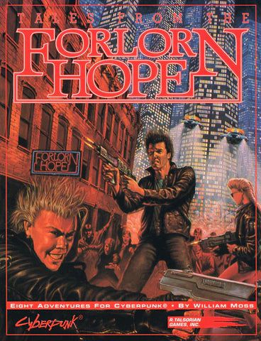 Tales from the Forlorn Hope | Cyberpunk 2020 Adventures